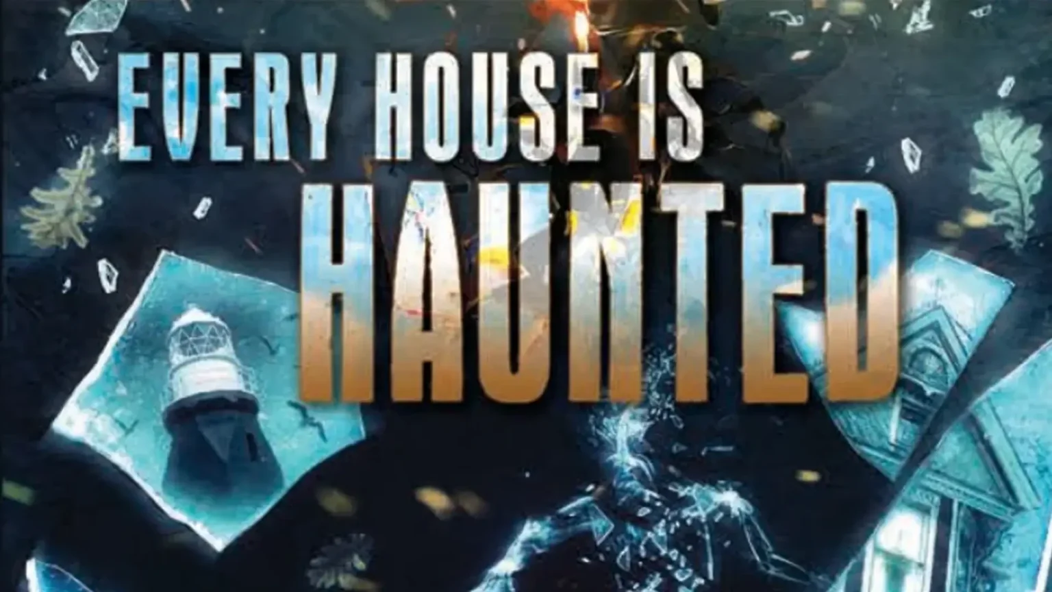 Every-House-Is-Haunted-Book-Cover (1)